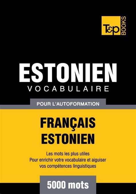 Vocabulaire Francais Estonien Pour Lautoformation 5000 Mots Ebook
