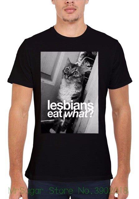 Lesbians Eat What Pussy Cat Kitten Men Women Unisex T Shirt 1351 Cotton