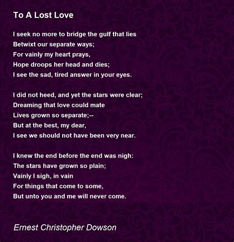 To A Lost Love To A Lost Love Poem By Ernest Christopher Dowson