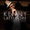 Back 2 Cool by Lattimore, Kenny: Amazon.co.uk: CDs & Vinyl