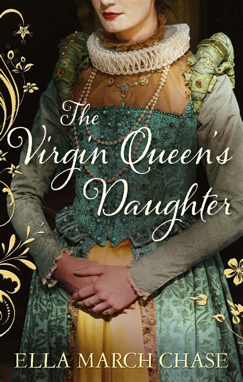 The Virgin Queen S Daughter By Ella March Chase Penguin Books New Zealand