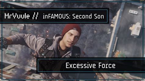 Infamous Second Son Excessive Force Trophy Guide Youtube