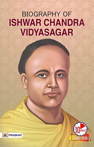 Biography Of Ishwar Chandra Vidyasagar Inspirational Biographies For