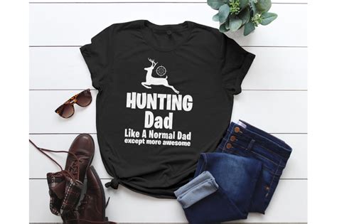 Funny Hunting T T Shirt Hunting Dad Hunting Svg