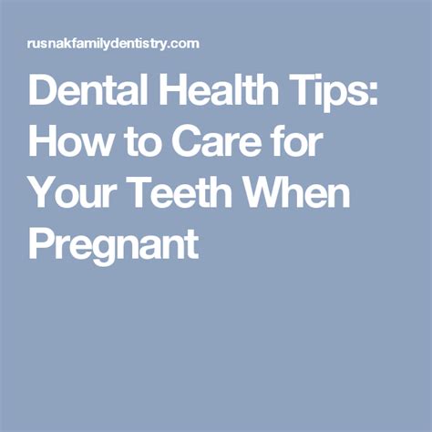 Dental Health Tips How To Care For Your Teeth When Pregnant Dental