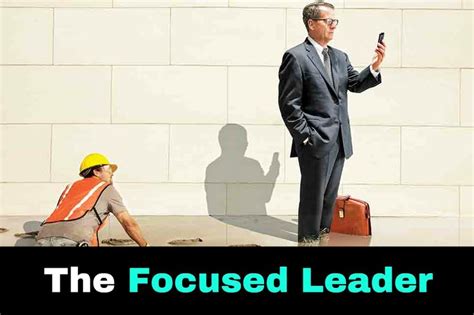 The Focused Leader A Primary Task Of Leadership Is To Direct Attention