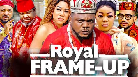 Royal Frame Up 1and2 Ken Erics Nigeria Movie Eve Essien Latest Full
