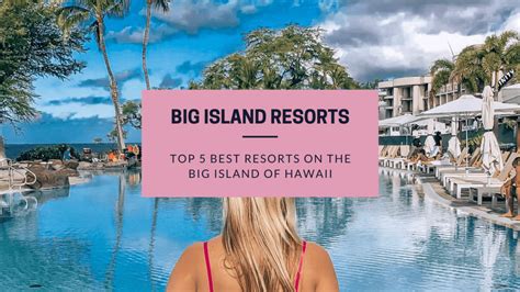 Best Resorts On The Big Island Of Hawaii Wanderlust With Lisa