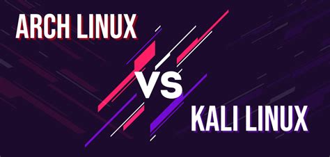 Difference Between Arch Linux And Kali Linux Lpi Central