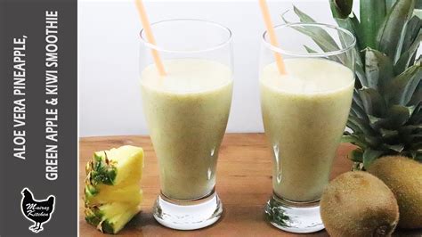 Aloe Vera Pineapple And Kiwi Smoothie Refreshing Aloe With Green Apple