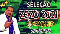 ZEZO 2021 SERESTA CD COMPLETO MINHA AMIGA SENHORITA - YouTube