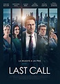Last call - film 2016 - AlloCiné