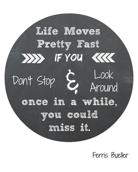 Wise ferris bueller quotes about life. Ferris Bueller quote @northshorenavy on Etsy | Life moves pretty fast, Hand lettering, Lettering