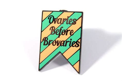 Parks And Recreation Ovaries Before Brovaries Enamel Pin Uteruses