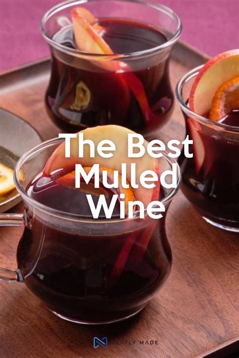 The Best Mulled Wine Recipe Mulled Wine Homemade Mulling Spice