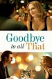 ‎Goodbye to All That (2014) directed by Angus MacLachlan • Reviews ...