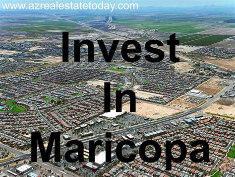 Maricopa Investment Az Real Estate Today