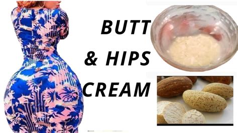 How To Get Big Buttocks And Hips In A Week Apply This Cream On Your Butts And Hipsgaining