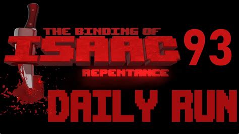 MEGA RUN Daily Dailies 93 The Binding Of Isaac Repentance YouTube