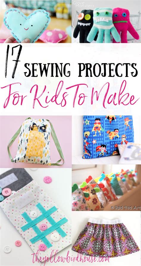 17 Simple Sewing Projects For Kids To Make The Yellow Birdhouse