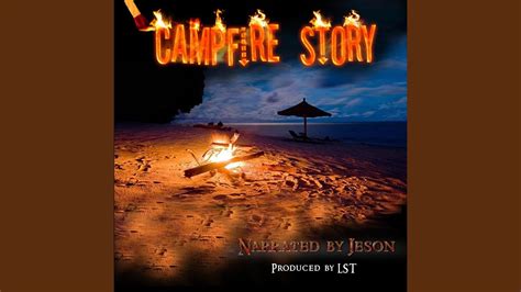 Campfire Story Youtube