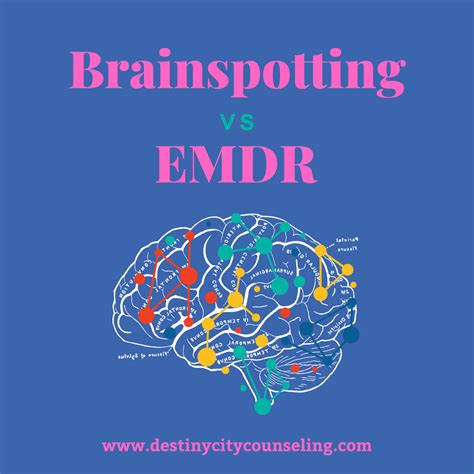 brainspotting therapy vs emdr — destiny city counseling