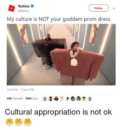 Roblox Follow My Culture Is Not Your Goddam Prom Dress 1256 Pm 7 Sep