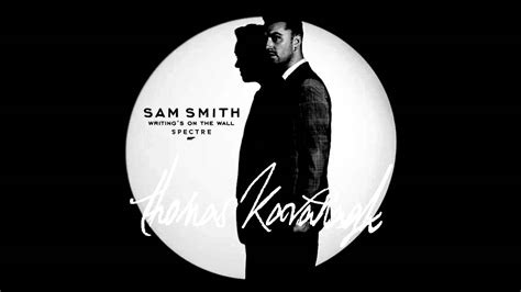 Sam smith confirmed on 8 september 2015 that he recorded the james bond theme song. Writing's On The Wall - Sam Smith ( Spectre 007 Theme ...