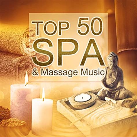 top 50 spa and massage music ultimate divine relaxation and wellness center songs deep sleep