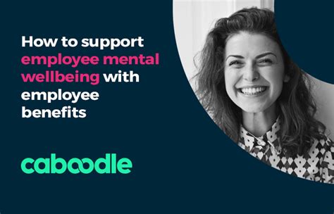 How To Support Employee Mental Wellbeing With Employee Benefits Employee Benefits
