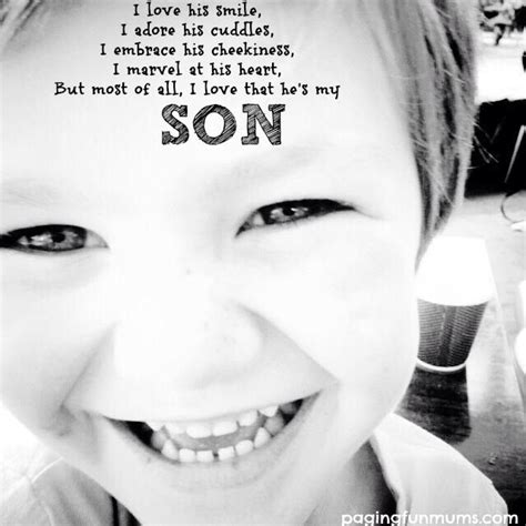 I Love That Hes My Son My Children Quotes Love My Kids Quotes