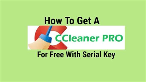 How To Get A Ccleaner Pro With Serial Key Youtube