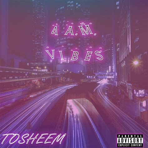 4am Vibes Ep By Tosheem Spotify