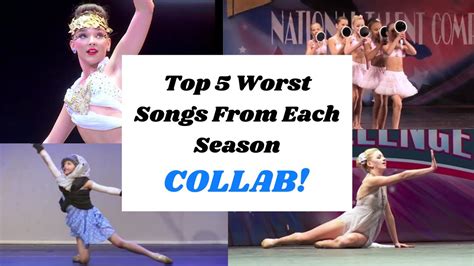 Top 5 Worst Songs From Each Season Collab Dance Moms Youtube