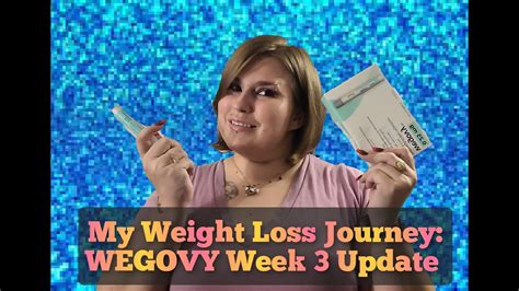 My Weight Loss Journey WEGOVY Week 3 Update YouTube