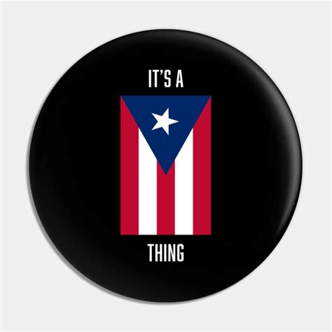 Its Is A Puerto Rican Thing Cosa De Boricuas Puertorriqueña Bandera De