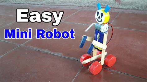 Diy How To Make Mini Robot Self Moving Easy Science Projects Youtube