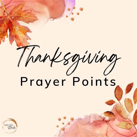 Thanksgiving Prayer Points Counting Blessings Coffee With Starla