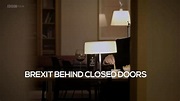 Brexit: Behind Closed Doors - Pt 2 (2019)