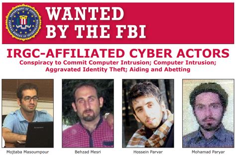 Iranian Cyber Actors Are Wanted By The Fbi For Their Alleged Role In