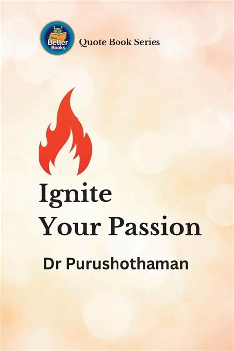알라딘 Ignite Your Passion Quotes For Transformation Paperback