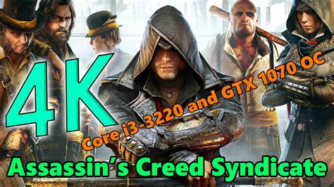 4K GAMEPLAY Assassins Creed Syndicate On Intel Core I3 3220 MSI GTX