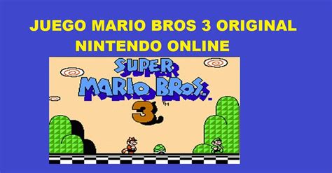 Los mejores juegos gratis de mario bros te esperan en minijuegos, así que. Jugar Mario Bros 3 Original Online Gratis Nintendo