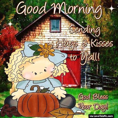 Good Morning Sending Hugs And Kisses To You All Pictures