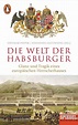 Die Welt der Habsburger von Dietmar Pieper | ISBN 978-3-328-10521-3 ...