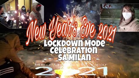New Years Eve 2021 Celebration Lockdown Mode In Milan Italy Youtube