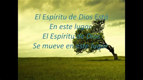 El Espíritu De Dios Está En Este Lugar 2 Inspiración Letra Youtube