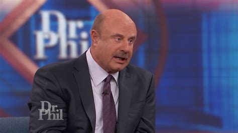 You Have The Power To Change Your Experience Of Life Dr Phil Tells
