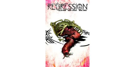 celebrated horror writer bunn and artists luckert launch nightmarish new series regression image