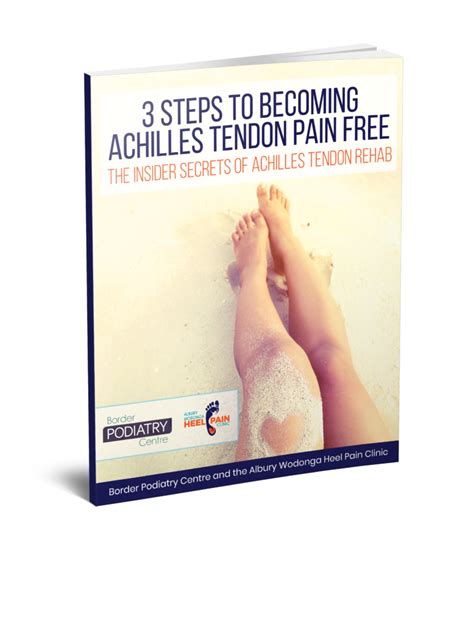 3 Steps To Becoming Achilles Tendon Pain Free The Insider Secrets Of